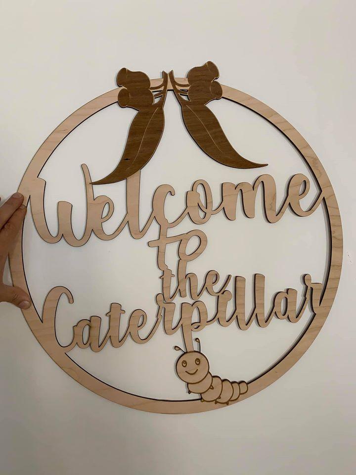 Welcome to Caterpillar room name - circle design - Tiny Memories Laser
